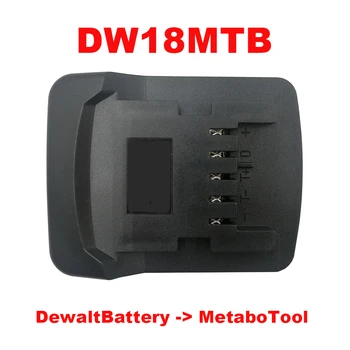 Dawupine DW18MTB Adaptor Converter Poate folosi Dewalt 18V Li-ion pe Metabo 18V Litiu Instrument