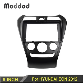 9 INCH Radio Fascia pentru HYUNDAI EON 2012 Stereo DVD Player Panel Audio Cadru de Bord de Instalare Trim kit Adaptor Capac Rama